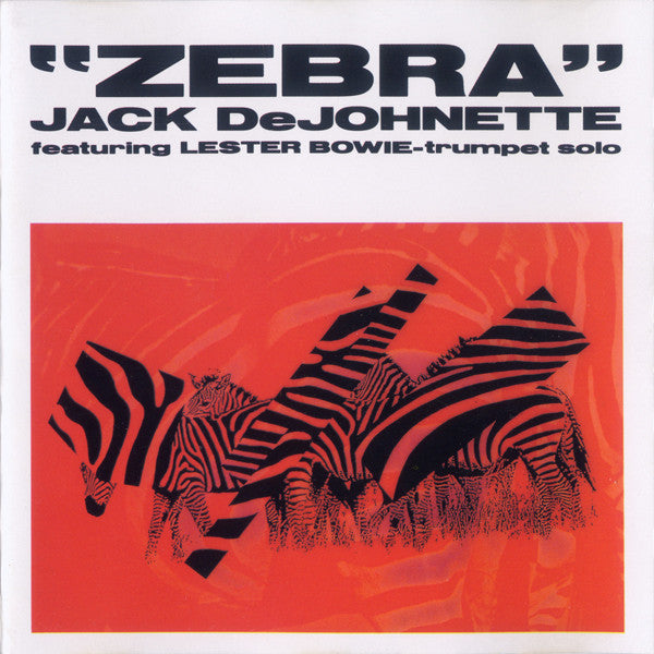 DEJOHNETTE, JACK - ZEBRA