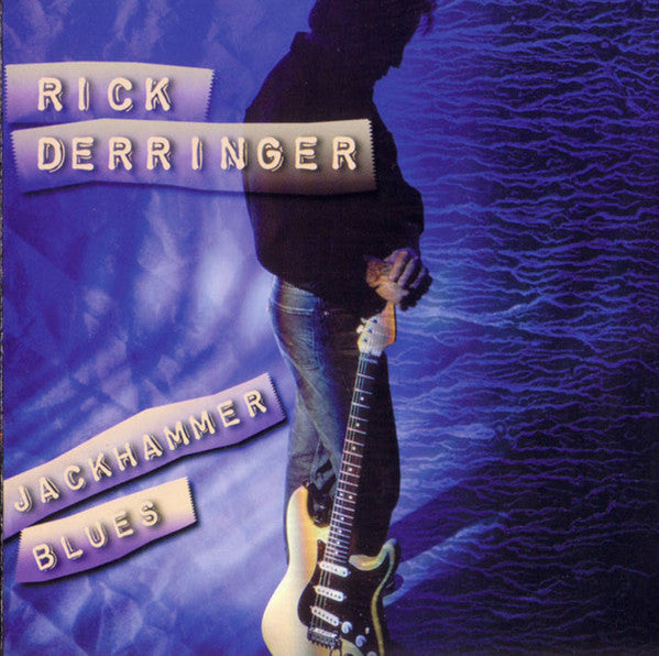 DERRINGER, RICK - JACKHAMMER BLUES