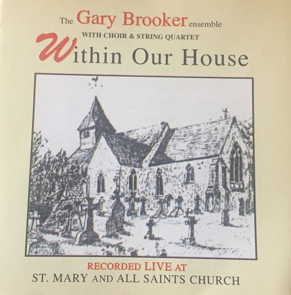 BROOKER, GARY - WITHIN OUR HOUSE