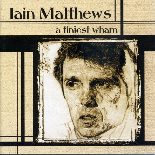 MATTHEWS, IAIN - A TINIEST WHAM
