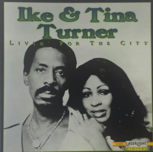 TURNER, IKE & TINA - LIVIN' FOR THE CITY (1995)