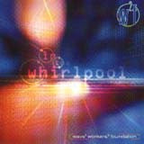 WAVE WORKERS FOUNDATION - IN THE WHIRLPOOL