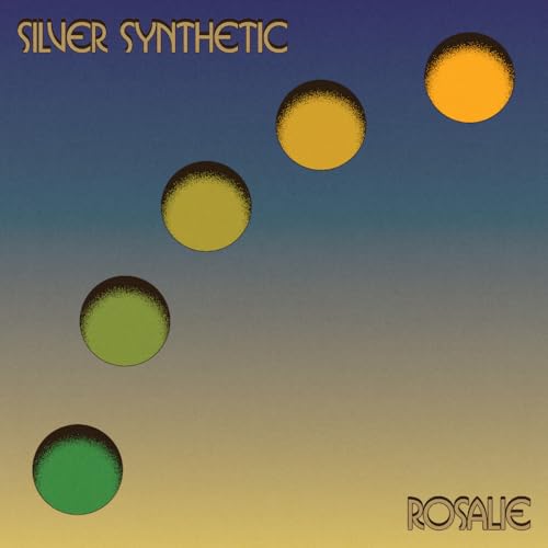 SILVER SYNTHETIC - ROSALIE (VINYL)