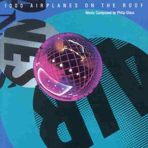 GLASS, PHILIP - 1000 AIRPLANES ON THE ROOF