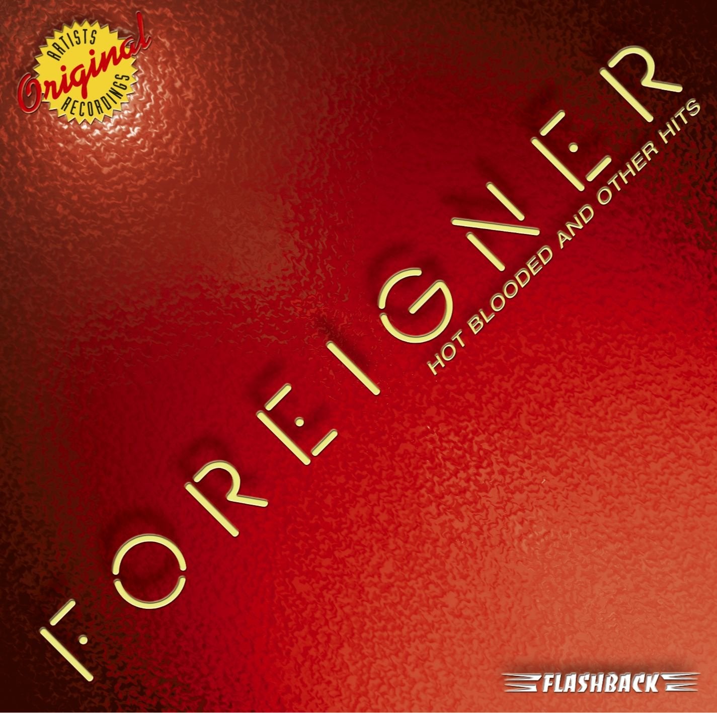 FOREIGNER - HOT BLOODED & OTHER HITS