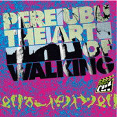 PERE UBU - ART OF WALKING