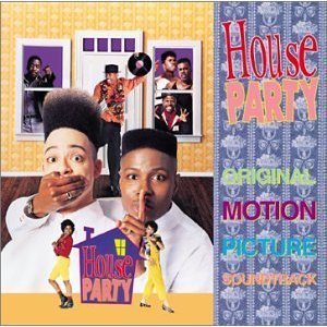 SNDTRK - HOUSE PARTY
