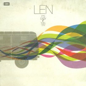 LEN - IT'S EASY IF YOU TRY