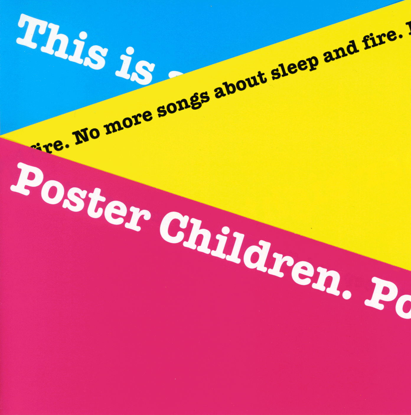 POSTER CHILDREN - NO MORE SONGS ABOUT SLEEP