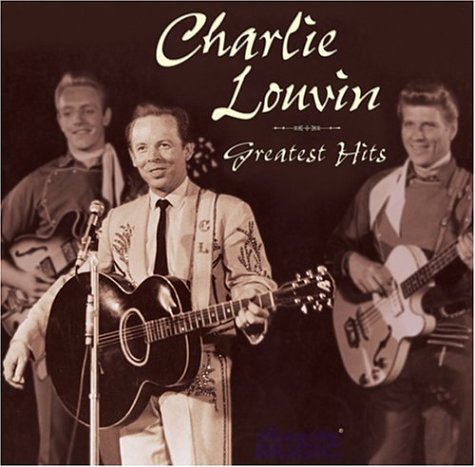 LOUVIN, CHARLIE - GREATEST HITS