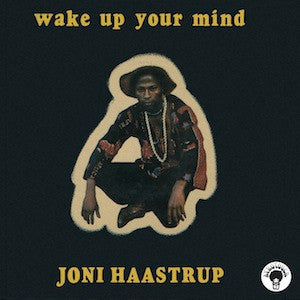 HAASTRUP, JONI - WAKE UP YOUR MIND