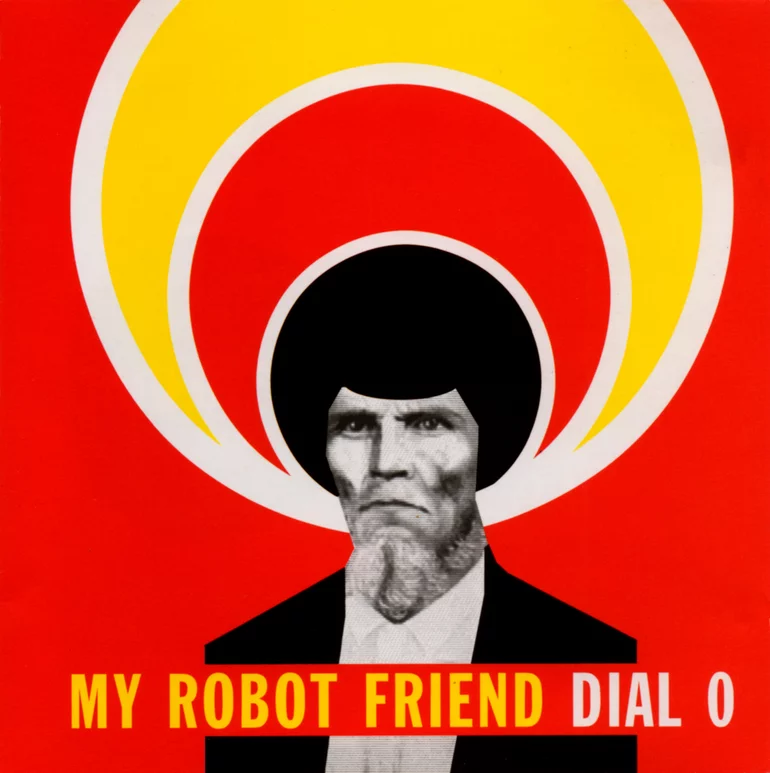 MY ROBOT FRIEND - DIAL 0