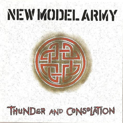 NEW MODEL ARMY - THUNDER & CONSOLATION