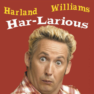 WILLIAMS, HARLAND - HAR-LARIOUS
