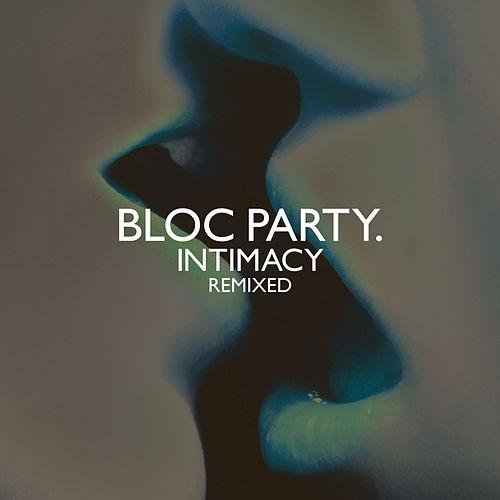 BLOC PARTY - INTIMACY REMIXED