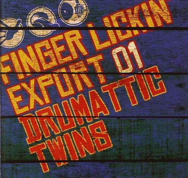 DRUMATTIC TWINS - FINGER LICKIN' EXPORT V1
