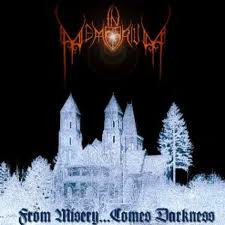 IN MEMORIUM - FROM MISERY...COMES DARKNESS