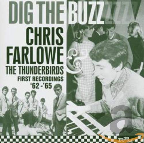 FARLOWE, CHRIS - DIG THE BUZZ: 1962-1965