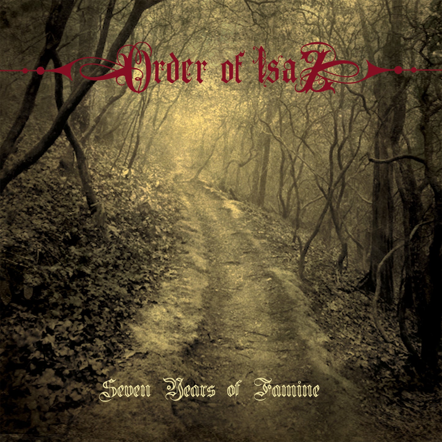 ORDER OF ISAZ - SEVEN YEARS OF FAMINE