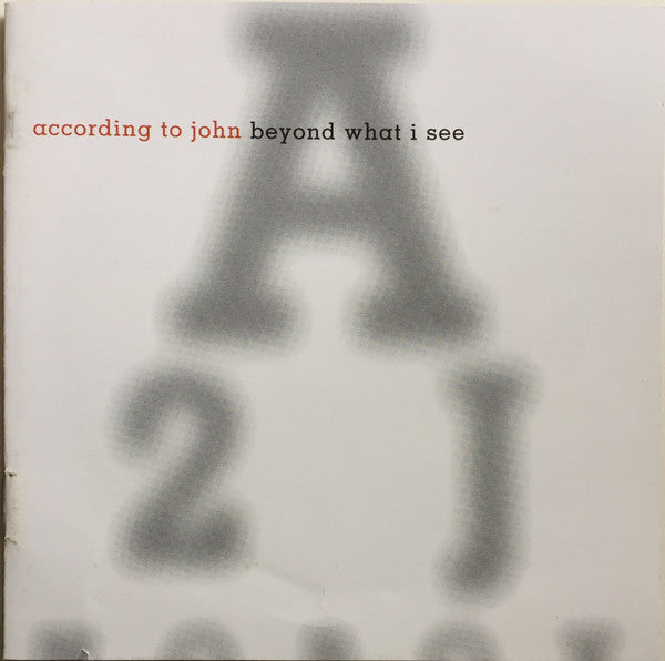 ACCORDING TO JOHN - BEYOND WHAT I SEE