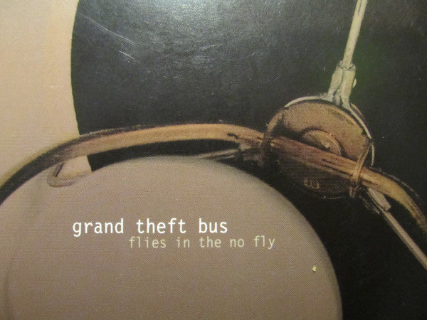 GRAND THEFT BUS - FLIES IN THE NO FLY