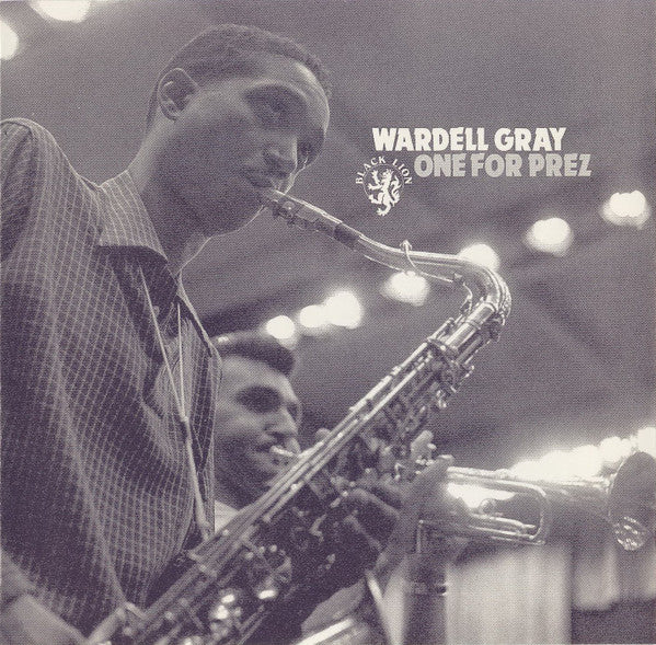 GRAY, WARDELL - ONE FOR PREZ