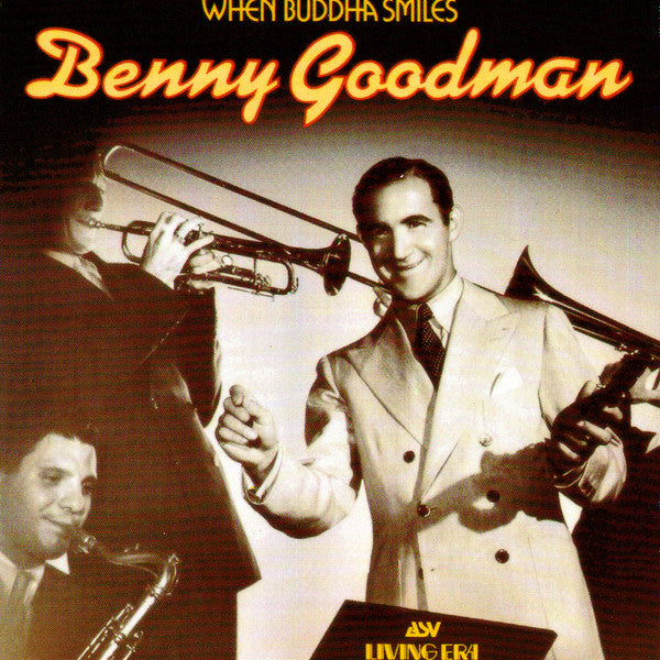 GOODMAN, BENNY - WHEN BUDDHA SMILES
