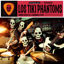 LOS TIKI PHANTOMS - MUEVEN EL ESQUELETO