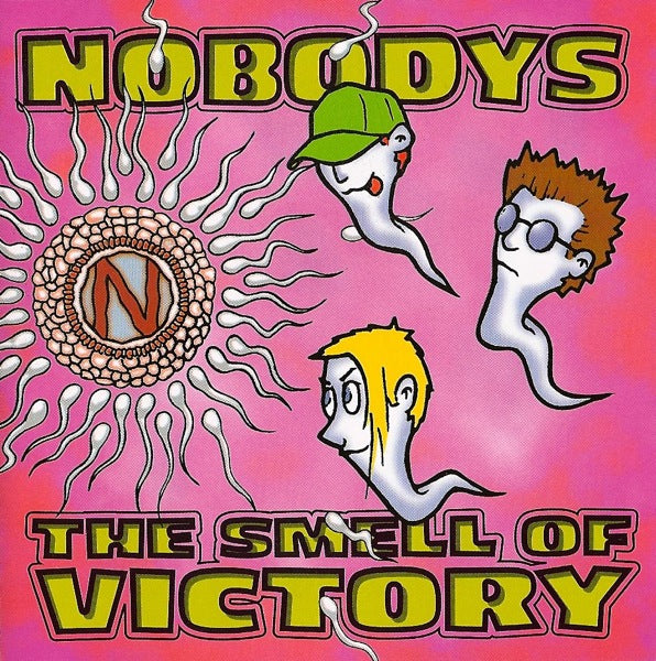 NOBODYS - SMELL OF VICTORY