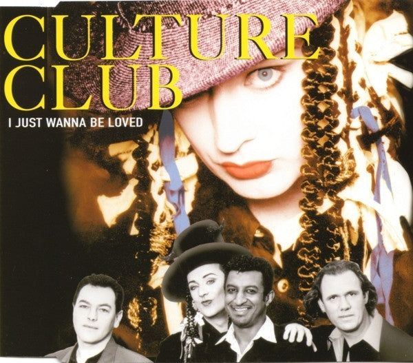 CULTURE CLUB - I JUST WANNA BE LOVED (CDS)