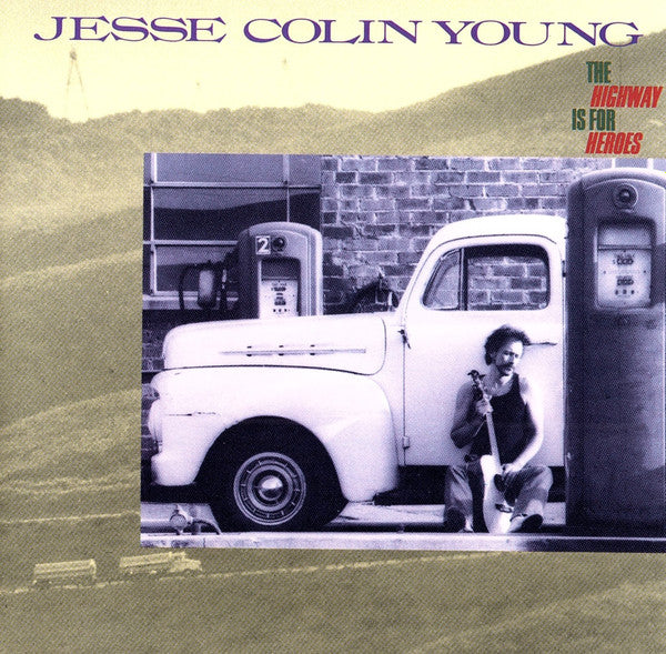 YOUNG, JESSE COLIN - HIGHWAY IS FOR HEROES