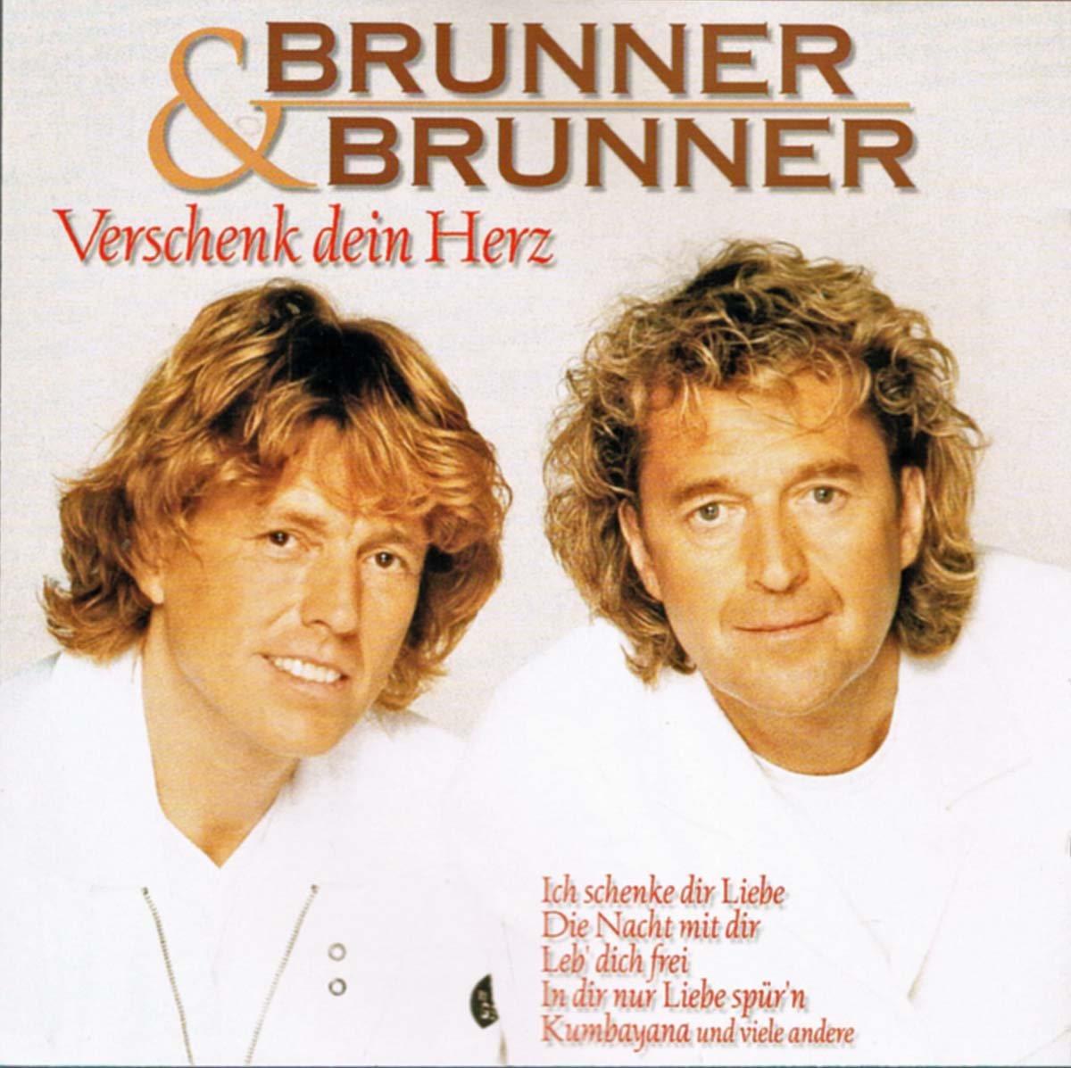 BRUNNER & BRUNNER - VERSCHENK DEIN HERZ