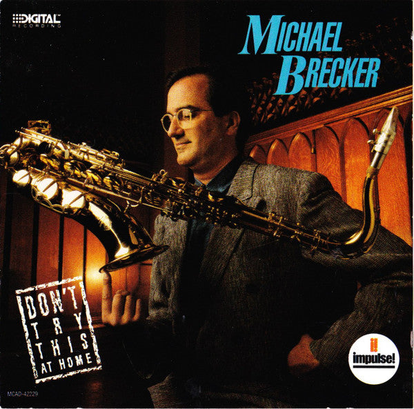 BRECKER, MICHAEL - DON'T TRY THIS AT HOME