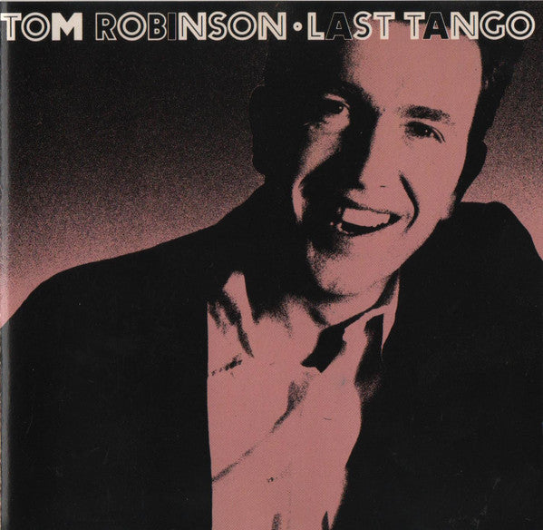 ROBINSON, TOM - LAST TANGO