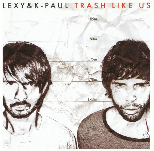 LEXY & K-PAUL - TRASH LIKE US