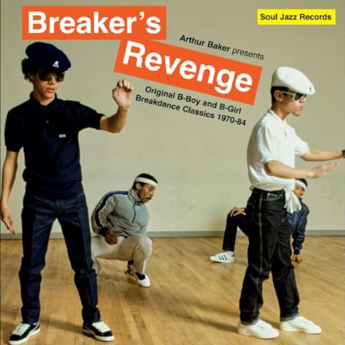 ARTHUR BAKER - ARTHUR BAKER PRESENTS BREAKERS REVENGE - ORIGINAL B-BOY AND B-GIRL BREAKDANCE CLASSICS 1970-84 (CD)