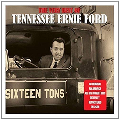 FORD, TENNESSEE ERNIE - SIXTEEN TONS: VERY BEST OF