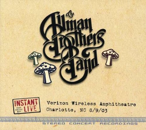 ALLMAN BROTHERS BAND - INSTANT LIVE: VERIZON WIRELESS AMPITHEATRE - CHARLOTTE, 8/9/03