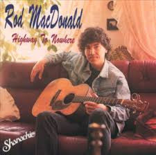 MACDONALD, ROD - HIGHWAY TO NOWHERE
