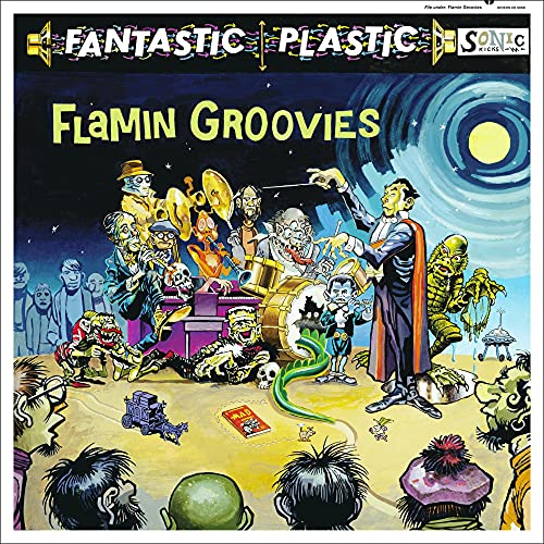 FLAMIN' GROOVIES - FANTASTIC PLASTIC