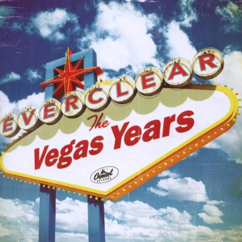 EVERCLEAR - VEGAS YEARS