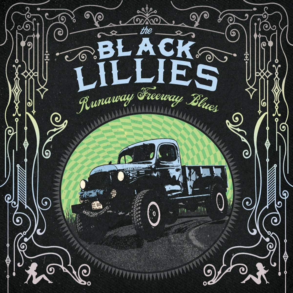 BLACK LILLIES - RUNAWAY FREEWAY BLUES