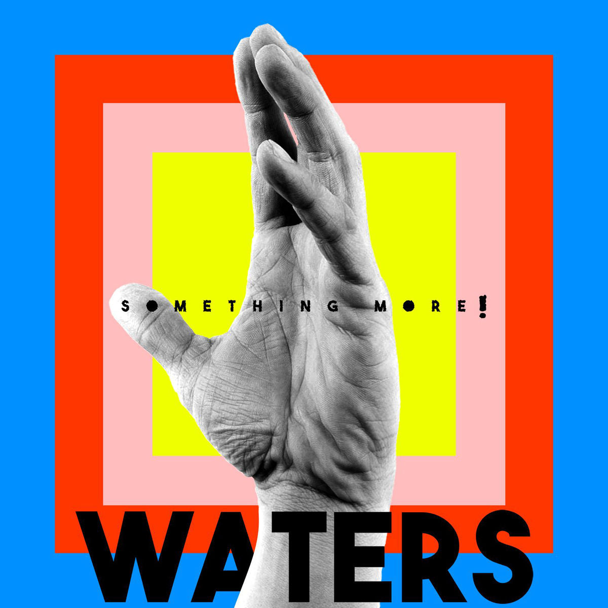 WATERS - SOMETHING MORE