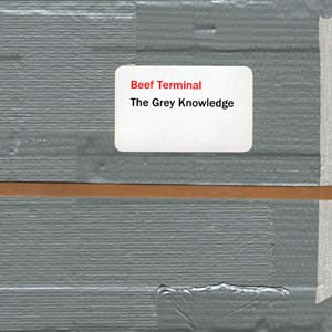 BEEF TERMINAL - GREY KNOWLEDGE