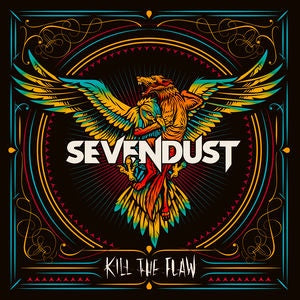 SEVENDUST - KILL THE FLAW