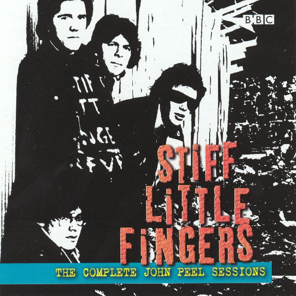 STIFF LITTLE FINGERS - COMPLETE JOHN PEEL SESSIONS