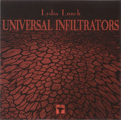 LUNCH, LYDIA - UNIVERSAL INFILTRATORS