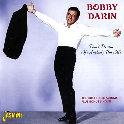 DARIN, BOBBY - DON'T DREAM OF ANYBODY BUT ME