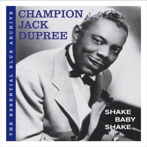 DUPREE, CHAMPION JACK - SHAKE BABY SHAKE