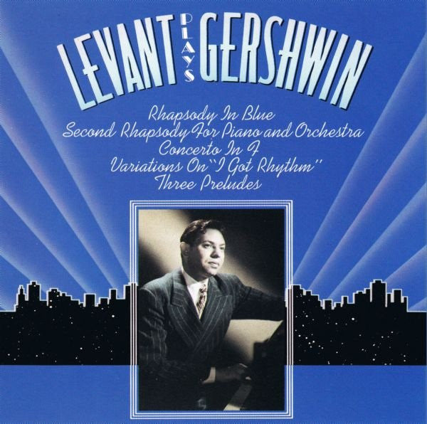 GERSHWIN, GEORGE - TRIB-LEVANT PLAYS GERSHWIN